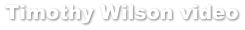 Timothy Wilson video