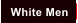 White Men